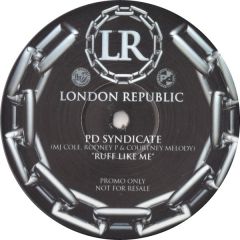 Pd Syndicate(Mj Cole/Rodney P) - Pd Syndicate(Mj Cole/Rodney P) - Ruff Like Me (D&B Remix) - London Republic