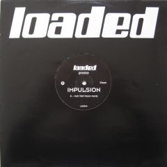 Impulsion - Impulsion - Rock That House Musiq - Loaded