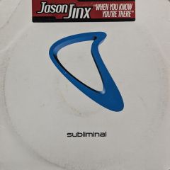 Jason Jinx - Jason Jinx - When You Know You'Re There - Subliminal