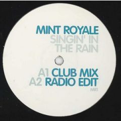 Mint Royale - Mint Royale - Singing In The Rain - Direction 