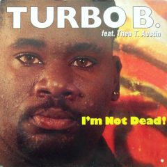 Turbo B Feat Thea T. Austin - Turbo B Feat Thea T. Austin - I'm Not Dead - Polydor