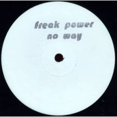 Freakpower - Freakpower - No Way - Southern Fried