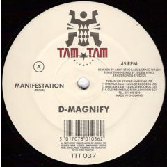 D Magnify - D Magnify - Manifestation - Tam Tam