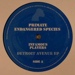 Infamous Players - Infamous Players - Detroit Avenue EP - Primate Endangered Species