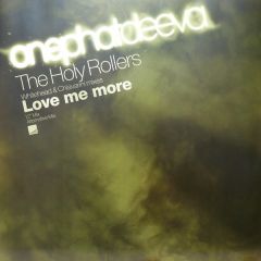 The Holy Rollers - The Holy Rollers - Love Me More - Onephatdeeva 
