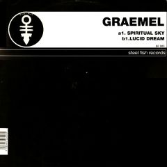 Graemel - Graemel - Spiritual Sky / Lucid Dream - Steel Fish