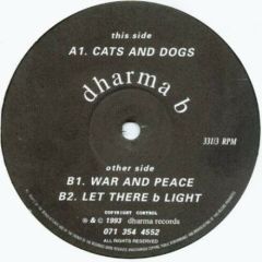 Dharma B - Dharma B - Cats And Dogs - Dharma Records