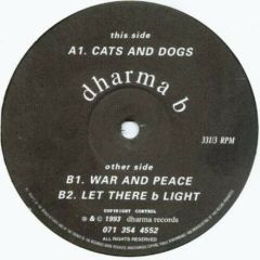 Dharma B - Dharma B - Cats And Dogs - Dharma Records