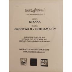 Stakka - Stakka - Brockwild / Gotham City - Flatline Audio