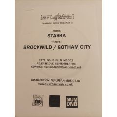 Stakka - Stakka - Brockwild / Gotham City - Flatline Audio