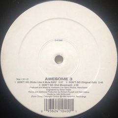 Awesome 3 - Awesome 3 - Don't Go - WHTE LBLS