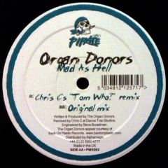 Organ Donors - Organ Donors - Mad As Hell - Pirate Wax