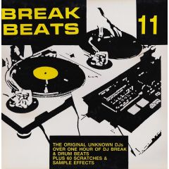 The Original Unknown DJ's - Break Beats 11 - Warrior Records