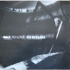 E-Z Rollers - E-Z Rollers - Back To Love (Remix) - Moving Shadow