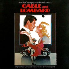 Michel Legrand - Michel Legrand - Gable And Lombard (Original Motion Picture Soundtrack) - MCA