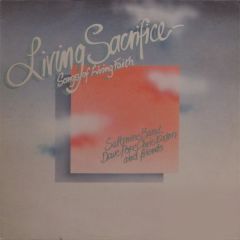 Saltmine Band , Dave Pope , Chris Eaton - Saltmine Band , Dave Pope , Chris Eaton - Living Sacrifice - DaySpring Records