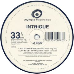 Intrigue - Intrigue - Got To Get Movin - Olympic