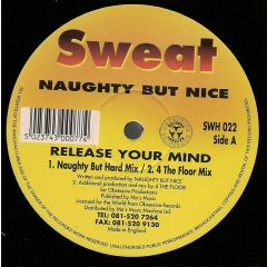 Naughty But Nice - Naughty But Nice - Release Your Mind - Sweat