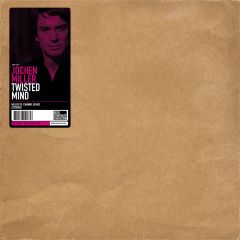Jochen Miller - Jochen Miller - Twisted Mind - High Contrast Recordings
