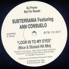 Subterrania Featuring Ann Consuelo - Subterrania Featuring Ann Consuelo - Look Into My Eyes - BTB Records
