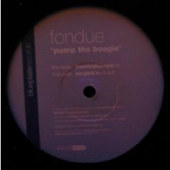 Fondue - Pump The Boogie - Blueplate 