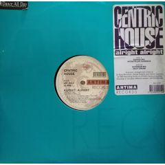Centric House - Centric House - Alright, Alright - Antima Records