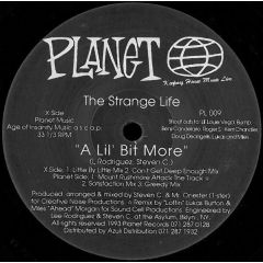 The Strange Life - The Strange Life - A Lil' Bit More - Planet