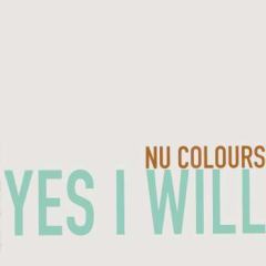 Nu Colours - Nu Colours - Yes I Will - Wildcard