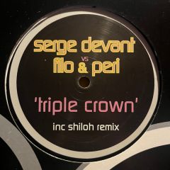 Serge Devant Vs Filo & Peri - Serge Devant Vs Filo & Peri - Triple Crown - Baroque