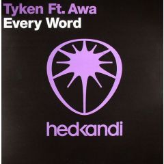 Tyken Feat. Awa - Tyken Feat. Awa - Every Word - Hed Kandi