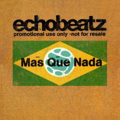 Echobeatz - Echobeatz - Mas Que Nada - Eternal