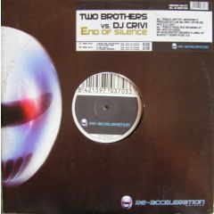 Two Brothers Vs DJ Crivi - Two Brothers Vs DJ Crivi - End Of Silence - Re-Acceleration
