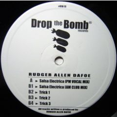 Rudger Allen Dafoe - Rudger Allen Dafoe - Salsa Electrica - Drop The Bomb Records