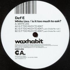 Def E - Def E - White Lies - Wax Habit