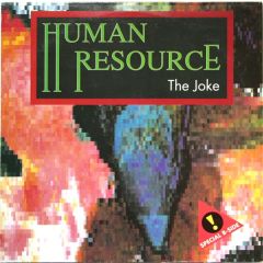 Human Resource - Human Resource - The Joke - 2B Free Records