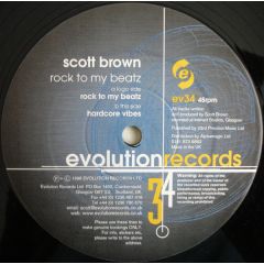 Scott Brown - Scott Brown - Rock To My Beatz / Hardcore Vibes - Evolution Records