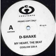 D-Shake - D-Shake - My Heart, The Beat / Dance The Night Away - Cooltempo