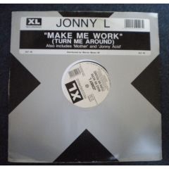Jonny L - Jonny L - Make Me Work (Turn Me Around) - XL
