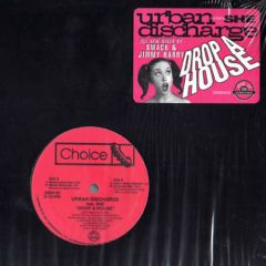 Urban Discharge Feat She - Urban Discharge Feat She - Drop A House - Choice Records