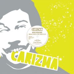 Kyle Pound - Kyle Pound - Bring Back The Disco EP - Carizma