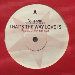 Volcano - Volcano - That's The Way Love Is - EXP Recordings