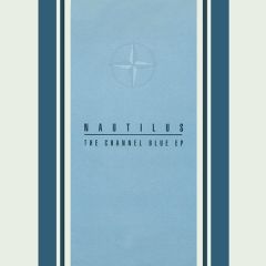 Nautilus - Nautilus - Channel Blue EP - Precious Materials