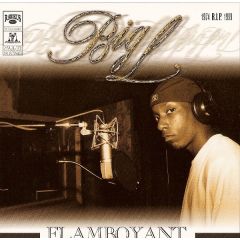 Big L - Big L - Flamboyant - Rawkus