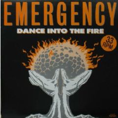 Emergency - Emergency - Dance Into The Fire - WH Records