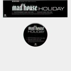 Mad'House - Mad'House - Holiday - Kontor
