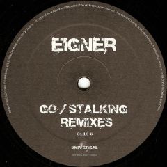 Eigner - Eigner - Go / Stalking (Remixes) - Universal