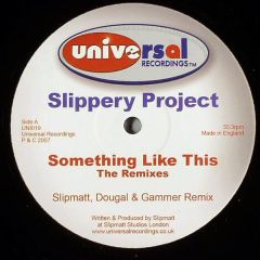 Slippery Project - Slippery Project - Something Like This (Remixes) - Universal Recordings