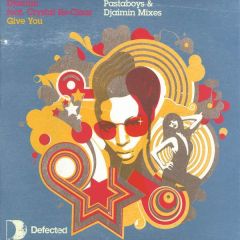 Djaimin Ft Crystal Re-Clear - Djaimin Ft Crystal Re-Clear - Give You (2007) (Remixes) - Defected