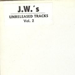 Unknown Artist - Unknown Artist - J.W.'s Unreleased Tracks Vol. 2 - J.W.