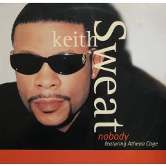 Keith Sweat Feat. Athena Cage - Keith Sweat Feat. Athena Cage - Nobody - Elektra